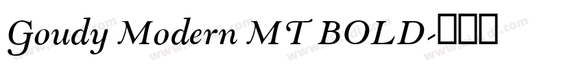 Goudy Modern MT BOLD字体转换 Goudy Modern MT BOLD字体转换